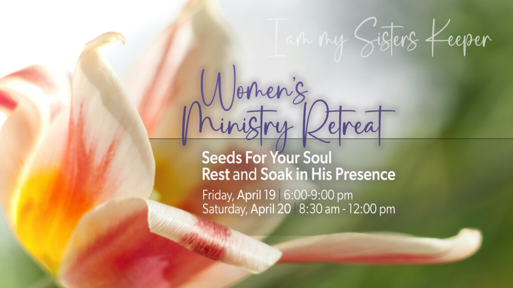 Womens Ministry Retreat April 2024